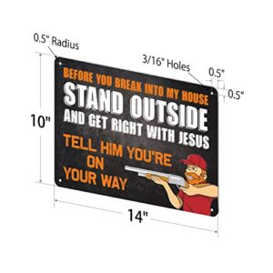 SmartSign 10 x 14 inch “Before You Break Into My House, Stand Outside And Get Right With Jesus” Funny No Trespassing Sign with Gun Owner Graphic, 40 mil Laminated Rustproof Aluminum, Multicolor