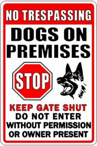funny beware of dog sign warning do not enter metal signs no trespassing dogs on premises tin signs dog in yard stop keep gate closed sign for fence door outdoor decorations 8x12 inch