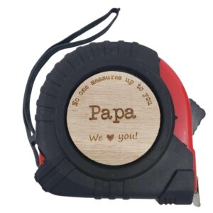 gifts for dad who wants nothing, measuring tape measure 25 ft, home improvement, papa gifts from grandchildren, grandpa gifts from grandchildren, no one measures up to you tape measurer, men (papa we)