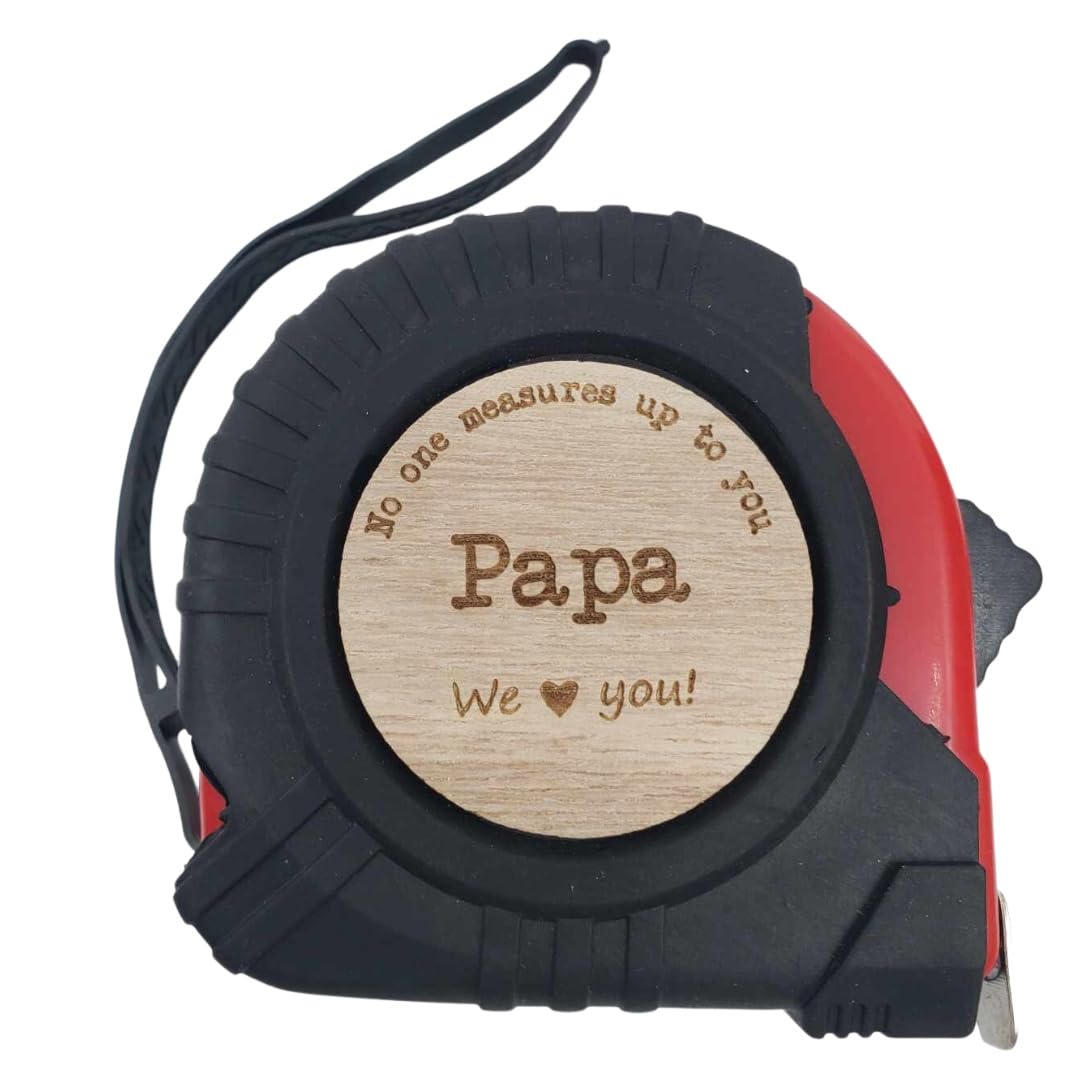 Gifts for Dad Who Wants Nothing, Measuring Tape Measure 25 ft, Home Improvement, Papa Gifts from Grandchildren, Grandpa Gifts from Grandchildren, No One Measures Up to You Tape Measurer, Men (Papa We)