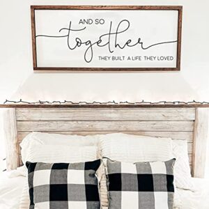 And So Together They Built A Life They Loved Sign - Bedroom Decor - Signs For Above Bed - Family Living Room Signs - Above Bed Signs (20x48 inches)