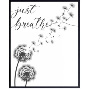 Inspiration Motivation Zen Wall Art & Decor - Just Breathe Wall Art - Encouragement Gift for Woman - Positive Quotes Wall Decor- Home Office Living room Bedroom Wall Art - Meditation Wall Art UNFRAMED