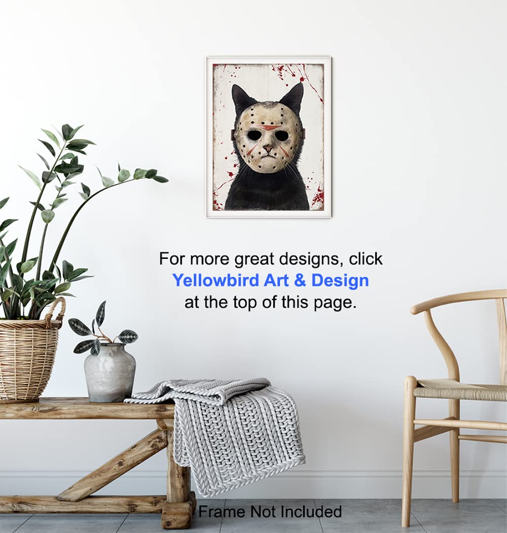 Cat Yellowbird Art & Design Wall Art - Friday the 13th Wall Art - Cute Cat Decor for Men - Funny Cat Gift for Men - Man cave Wall Art - Scary Halloween Wall Art - Black cat Horror Poster 8x10 UNFRAMED