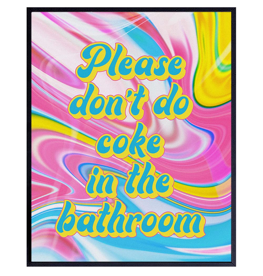 Hippie Trippy Bathroom Wall Art - Bath Wall Decor - Powder room Decor - Restroom Sign - Funny Bathroom Decor - Please Don't Do Coke In the Bathroom Poster - Psychedelic Room Decor - Dorm Room Decor