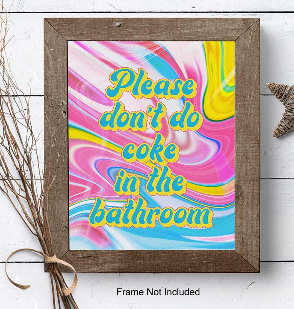 Hippie Trippy Bathroom Wall Art - Bath Wall Decor - Powder room Decor - Restroom Sign - Funny Bathroom Decor - Please Don't Do Coke In the Bathroom Poster - Psychedelic Room Decor - Dorm Room Decor