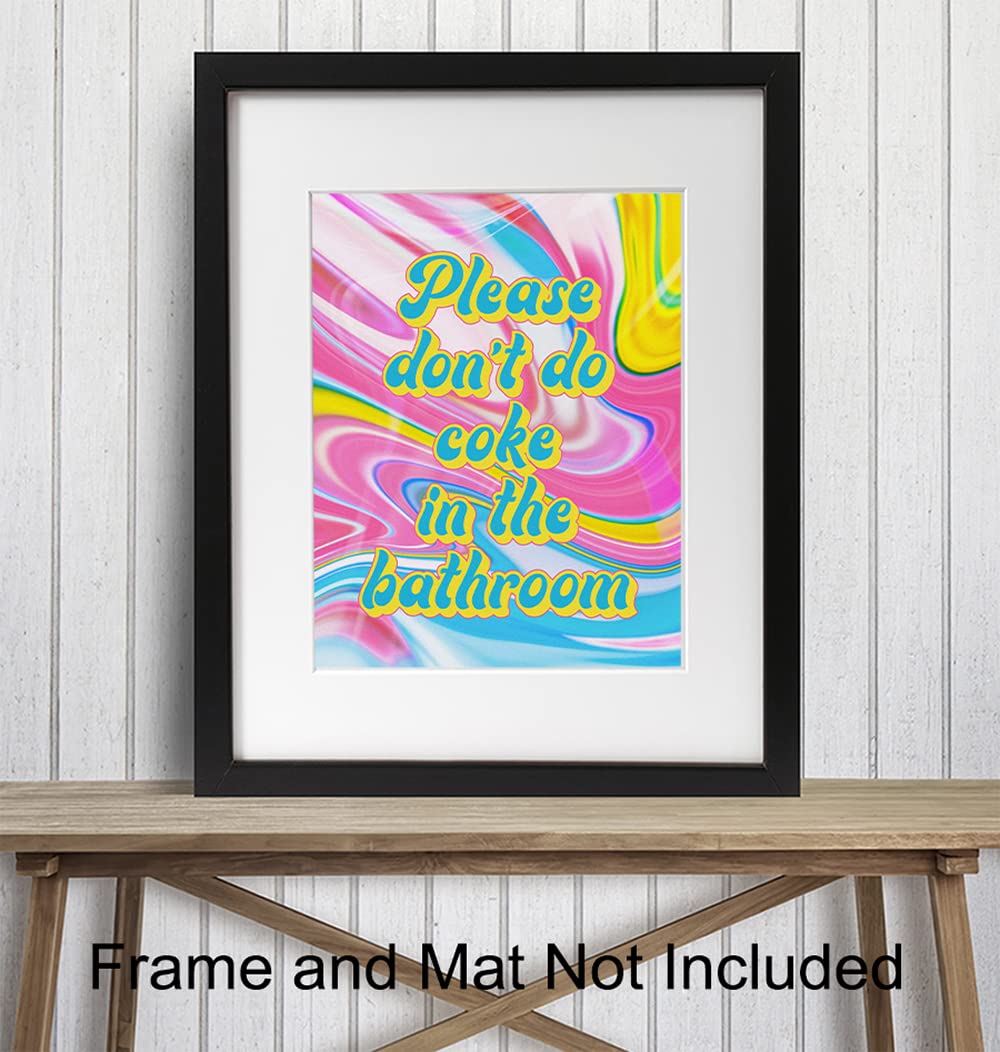 Hippie Trippy Bathroom Wall Art - Bath Wall Decor - Powder room Decor - Restroom Sign - Funny Bathroom Decor - Please Don't Do Coke In the Bathroom Poster - Psychedelic Room Decor - Dorm Room Decor