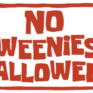 No Weenies Allowed Sign Funny Meme Posters, Bedroom Door Sign, Bedroom Cool Wall Decor (706)