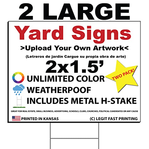 Two Pack Custom + Personalized 18x24" Horizontal Yard/Lawn Sign (Outdoor, Weatherproof Corrugated Plastic) Steel H-Stake Included, by Legit Fast Printing, Choose from 5, 10, 20, 25 or 50 pack