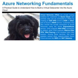 Azure Networking Fundamentals: A Practical Guide to Understand How to Build a Virtual Datacenter into the Azure Cloud