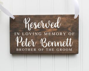 reserved in loving memory chair sign, memorial sign, wedding reserved sign