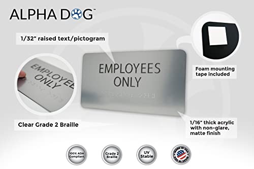 ALPHA DOG ADA SIGNS - Employees Only Sign with Braille for Your Business, 4x8 Inch, ADA Compliant, Indoor or Outdoor, Easy Installation, Made in the USA, Brushed Metal