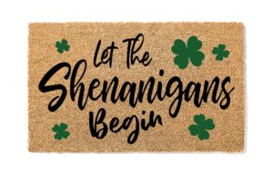 let the shenanigans begin shamrock doormat | st. patrick's day housewarming gift door mat | premium quality, thick 100% coir coconut husk front & made in the usa - doormat