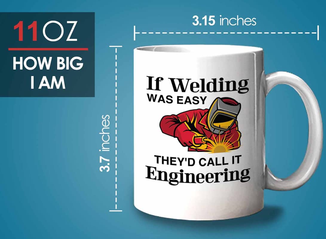 Bubble Hugs Welder Coffee Mug 11oz White - If Welding Was Easy - Welding Metal Worker Mechanic Engineer Gifts for Men Husband Dad