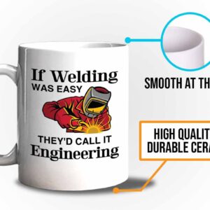 Bubble Hugs Welder Coffee Mug 11oz White - If Welding Was Easy - Welding Metal Worker Mechanic Engineer Gifts for Men Husband Dad