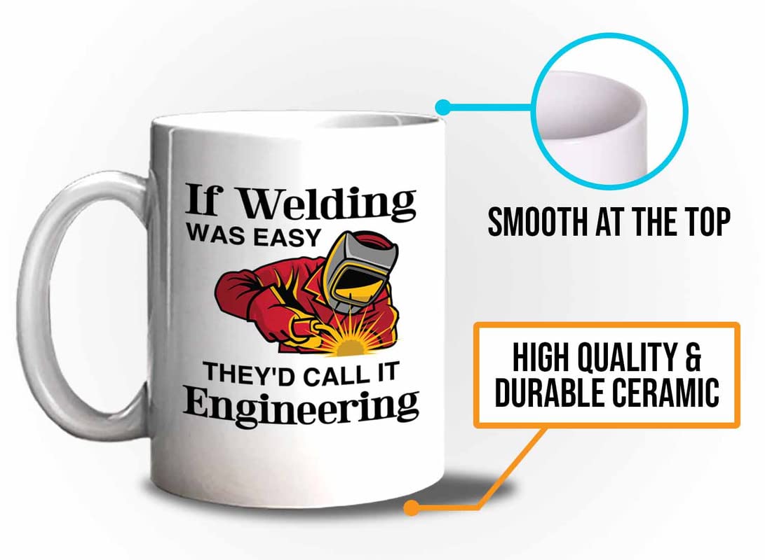 Bubble Hugs Welder Coffee Mug 11oz White - If Welding Was Easy - Welding Metal Worker Mechanic Engineer Gifts for Men Husband Dad