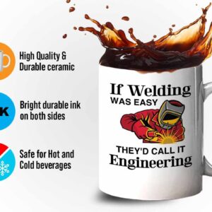 Bubble Hugs Welder Coffee Mug 11oz White - If Welding Was Easy - Welding Metal Worker Mechanic Engineer Gifts for Men Husband Dad