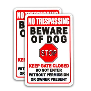 no trespassing beware of dogs stop keep gate closed do not enter without permission or owner present sign for room wall bathroom decoration 12 x 8 inch (2 pack)