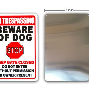 No Trespassing Beware of Dogs Stop Keep Gate Closed Do Not Enter Without Permission or Owner Present Sign for Room Wall Bathroom Decoration 12 x 8 Inch (2 Pack)