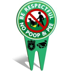 be respectful dog sign, double sided sign, no pooping dog sign, stay clean, keep off grass sign