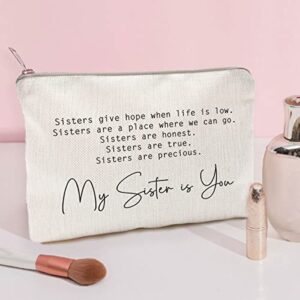 My Sister Is You Makeup Bag Sister Gift Linen Case Sister Birthday Gift Toiletry Bag Best Friend Gift Birthday Gift for Her