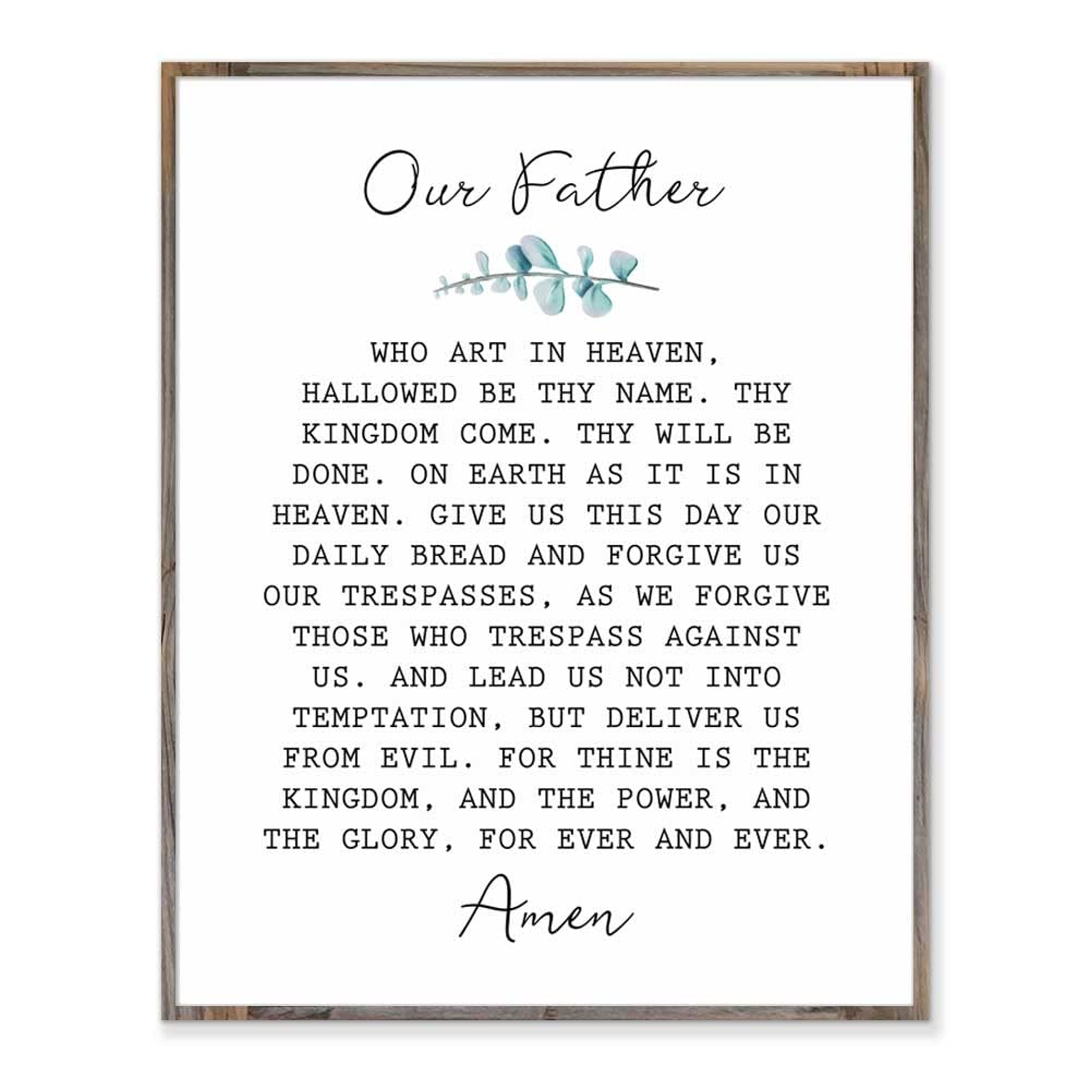 Our Father Who Art In Heaven Hallowed Be Thy Name The Lord's Prayer Sign Our Father Sign Bible Verse Scripture Bible Quote Without Frame - 8x10"