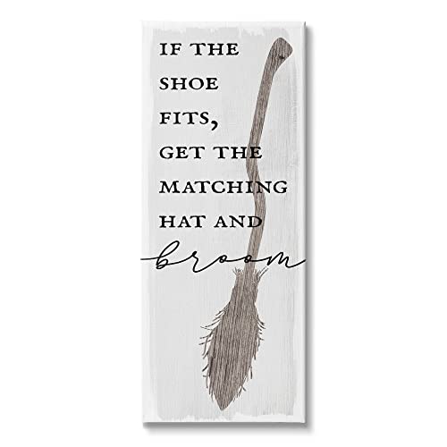 Stupell Industries If Shoe Fits Get Matching Broom Halloween Phrase Canvas Wall Art, 10 x 24, White