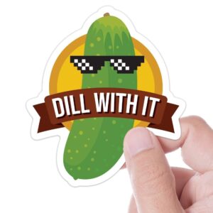 Dill With It Pickle Sticker Funny Stickers for Hydroflask - Cool Quote Decals for Laptop - Sunglasses Deal with It Meme Sticker for Guys