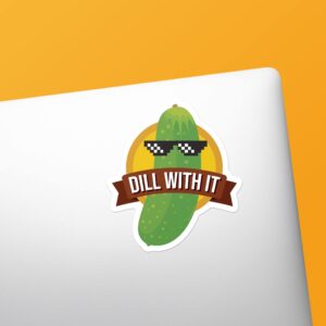 Dill With It Pickle Sticker Funny Stickers for Hydroflask - Cool Quote Decals for Laptop - Sunglasses Deal with It Meme Sticker for Guys