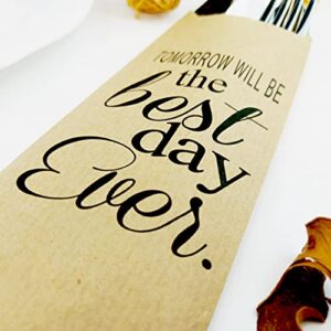 Tomorrow Will Be The Best Day Ever Rehearsal Dinner Silverware Bags - Utensil Holders For Wedding Rehearsal Dinner - Silverware Holder Bag - Pocket Sleeves - Flat 2.8" x 7.5" - Pack of 50