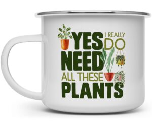 plant lover campfire coffee mug, houseplant tea camping cup, gardner landscape green thumb gifts, yes i really do need all these plants (16oz)