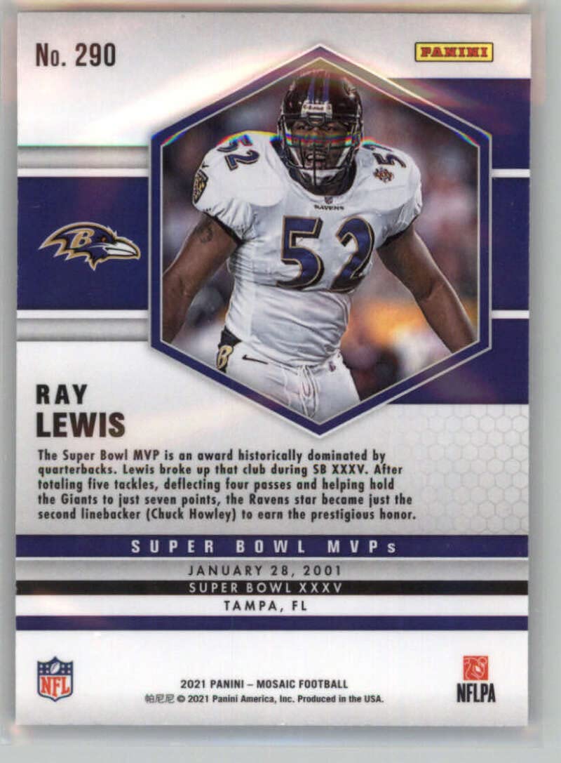 2021 Panini Mosaic #290 Ray Lewis Baltimore Ravens Super Bowl MVP Official NFL Football Trading Card in Raw (NM or Better) Condition