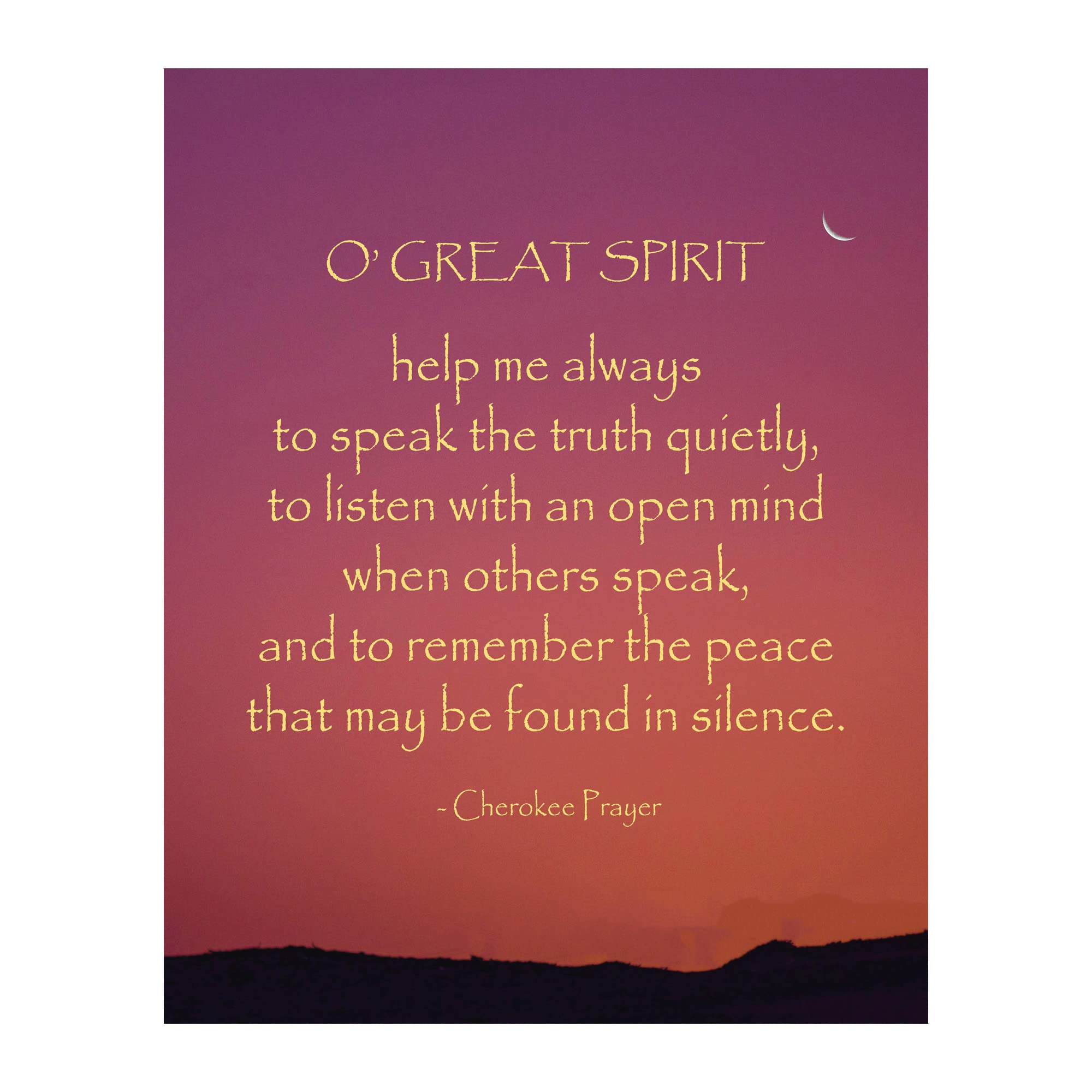 O Great Spirit A Cherokee Prayer - Native American Wall Art Decor, Southwest Sunset Print w/Moon Image, Inspirational Home Decor, Office Decor, Classroom & Western Decor. Unframed- 8x10"