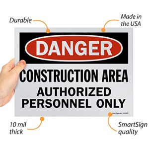 SmartSign (Pack of 5) 9 x 12 inch “Danger - Construction Area, Authorized Personnel Only” OSHA Sign, Screen Printed, 10 mil Polystyrene Plastic, Red/Black on White