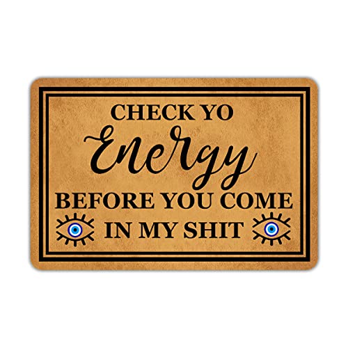 Front Door Mat Welcome Mat Check Yo Energy Before You Come in My Rubber Non Slip Backing Funny Doormat Indoor Outdoor Rug 23.6" X 15.7"