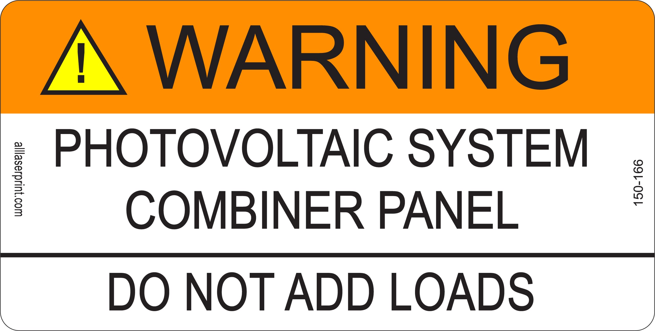 Photovoltaic Labels for PV Solar System_"Warning_PHOTOVOLTAIC System Combiner Panel_DO NOT ADD Loads " _4" x 2" _Pack of 10