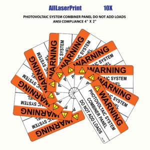 Photovoltaic Labels for PV Solar System_"Warning_PHOTOVOLTAIC System Combiner Panel_DO NOT ADD Loads " _4" x 2" _Pack of 10