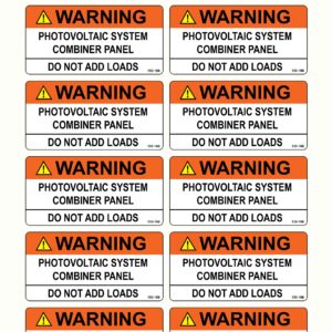 Photovoltaic Labels for PV Solar System_"Warning_PHOTOVOLTAIC System Combiner Panel_DO NOT ADD Loads " _4" x 2" _Pack of 10
