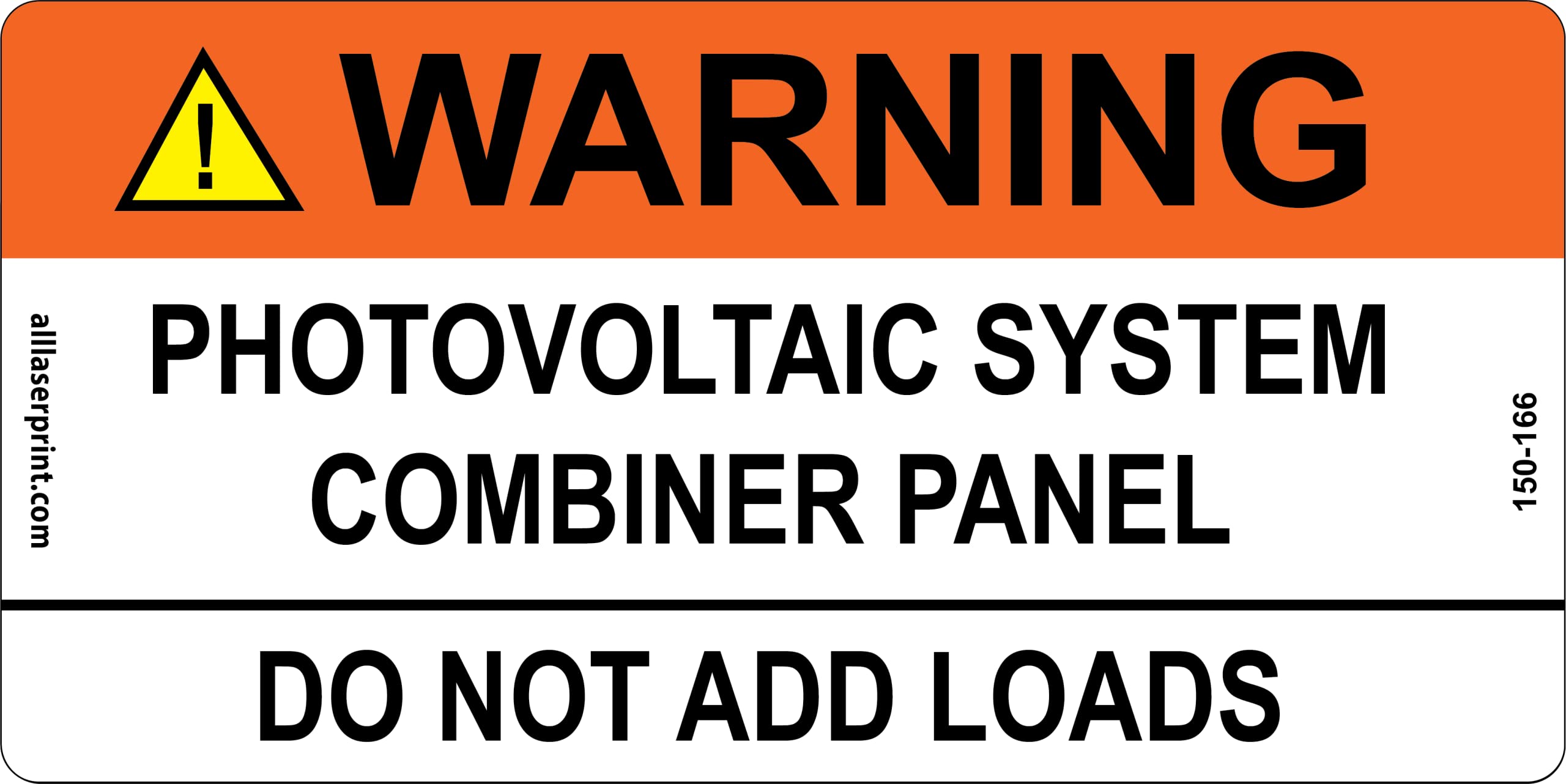 Photovoltaic Labels for PV Solar System_"Warning_PHOTOVOLTAIC System Combiner Panel_DO NOT ADD Loads " _4" x 2" _Pack of 10