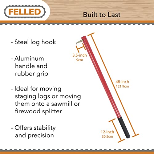 Felled Hookaroon Tool - 48in Log Roller Lifter with Aluminum Handle for Moving Firewood or Pulling Slabs Off The Sawmill