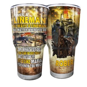 n namesiss all over printed tumbler, lineman customized lineman tumbler, once a lineman, always a lineman, gift for lineworkers nor tumbler, gift for father, gift for him, welder father's day, 30 oz