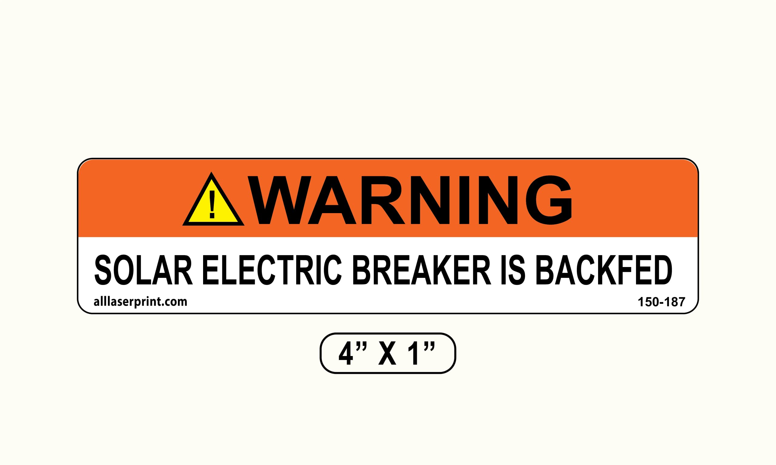 Photovoltaic Labels for PV Solar System_"Warning_Solar Electric Breaker is BACKFED" _4" x 1" _Pack of 16