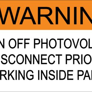 Photovoltaic Labels for PV Solar System_"Warning_Turn Off PHOTOVOLTAIC AC Disconnect Prior to Working Inside Panel" _4" x 2" _Pack of 10