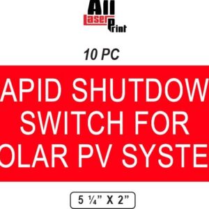 Photovoltaic Labels for PV Solar System_#150-160 "Rapid Shutdown Switch for Solar PV System" _5 ¼” X 2” _Pack of 10