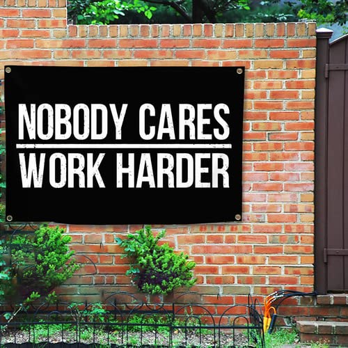 Nobody Cares Work Harder Flag Double Sided 3 x 5 Ft Indoor Outdoor Banner Home Garden Decoration Wall Flag