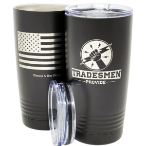 doublewall vacuum insulated coffee tumbler for the skilled working man and family- ‘tradesmen provide’ tumbler, 20oz - gifts for electricians, carpenters, welders, and all skilled tradespeople