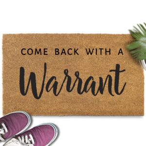 come back with a warrant doormat 30x17 inch, funny warrant welcome mat, unwelcome mat, warrant door mat, come back with a warrant outdoor doormat, mats front door, warrant front door mat, warrant mat