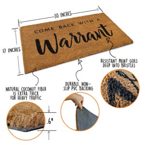 Come Back With A Warrant Doormat 30x17 Inch, Funny Warrant Welcome Mat, Unwelcome Mat, Warrant Door Mat, Come Back With a Warrant Outdoor Doormat, Mats Front Door, Warrant Front Door Mat, Warrant Mat