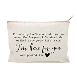 friendship i am here for you, makeup bag gift, friend birthday gift, soul sister gift, for women, cosmetic case, graduation friendship gift, linen bag