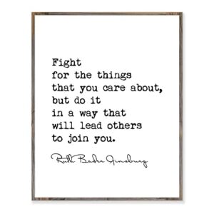 fight for the things that you care about, women empowerment print, inspirational feminist wall art, feminist art, gifts for lawyers, students, without frame - 8x10"