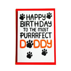 Happy Birthday Card From The Cat, To The Most Purrrfect Daddy For Cat Lover Dad